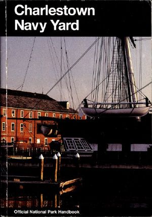 [Gutenberg 55010] • Charlestown Navy Yard · Boston National Historical Park, Massachusetts